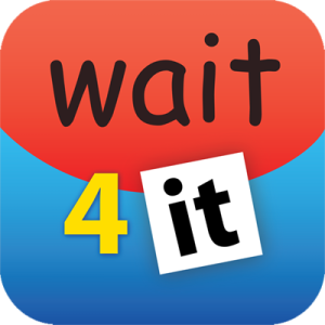 App icon: Wait 4 it.